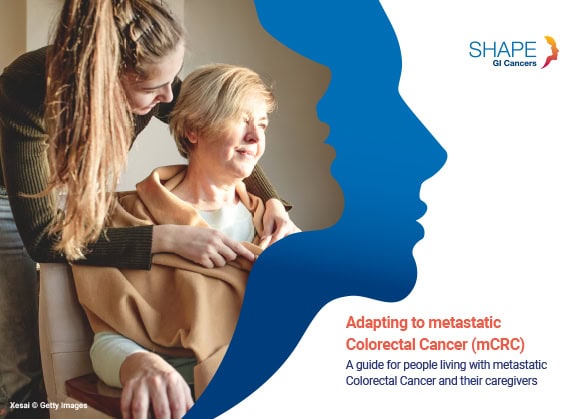 Adapting to metastatic Colorectal Cancer (mCRC)A guide for people ...